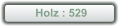Holz : 529